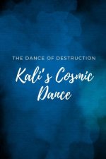 The Dance of Destruction