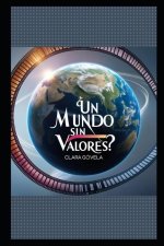 ?Un mundo sin Valores?