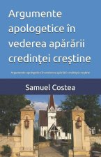 Argumente apologetice în vederea apărării credinței creștine