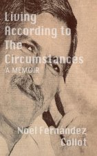 Living According to the Circumstances