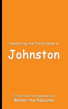 Celebrating the Family Name of Johnston