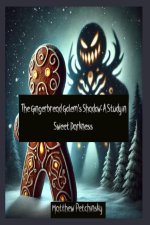 The Gingerbread Golem's Shadow