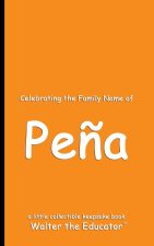 Celebrating the Family Name of Pe?a