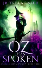 Oz Has Spoken