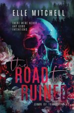 The Road to Ruined
