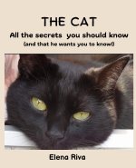 The cat. All the secrets you should know