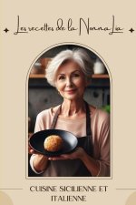 Les recettes de la Nonna Lia