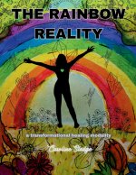 The Rainbow Reality
