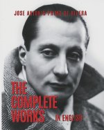 The Complete Works of Jose Antonio Primo de Rivera