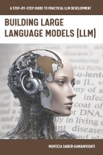 Building Large Language Models (LLM)