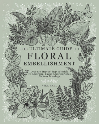 The Ultimate Guide To Floral Embellishment