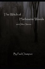The Witch of Harbourne Woods