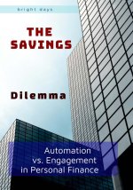The Savings Dilemma
