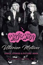 ULTERIOR MOTIVES - THE LOST ALBUMS (Lyrics, Stories and Picture Book)