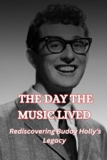 The Day the Music Lived