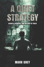 A Quiet Strategy