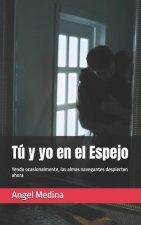 Tú y yo en el Espejo