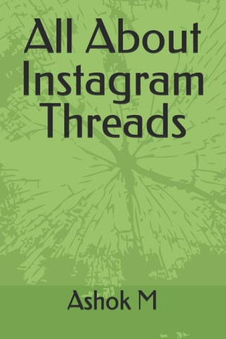 All About Instagram Threads