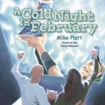 A Cold Night in February