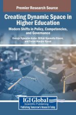 Creating Dynamic Space in Higher Education