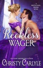 Reckless Wager