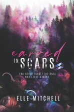 Carved in Scars