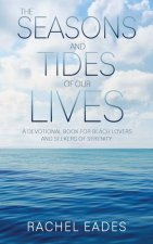 The Seasons and Tides of our Lives