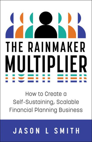 The Rainmaker Multiplier