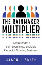 The Rainmaker Multiplier