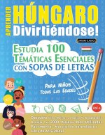 APRENDER HÚNGARO DIVIRTIÉNDOSE! - PARA NI?OS