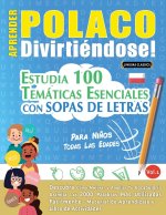 APRENDER POLACO DIVIRTIÉNDOSE! - PARA NI?OS