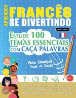APRENDER FRANC?S SE DIVERTINDO! - PARA CRIANÇAS