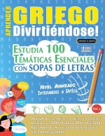 APRENDER GRIEGO DIVIRTIÉNDOSE! - NIVEL AVANZADO