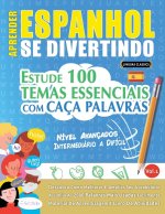 APRENDER ESPANHOL SE DIVERTINDO! - NÍVEL AVANÇADOS