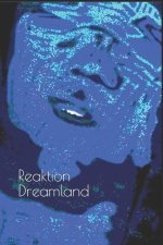 Reaktion Dreamland