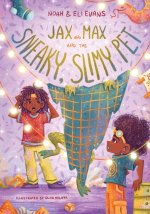 Jax and Max and the Sneaky, Slimy Pet