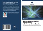 Entfernung von Kalium und Eisen in minderwertigem Bauxit