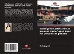 Intelligence artificielle et preuves numériques dans les procédures pénales
