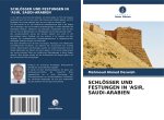 SCHLÖSSER UND FESTUNGEN IN 'ASIR, SAUDI-ARABIEN
