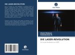 DIE LASER-REVOLUTION