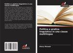 Politica e pratica linguistica in una classe multilingue