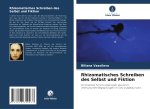 Rhizomatisches Schreiben des Selbst und Fiktion
