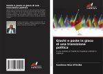 Giochi e poste in gioco di una transizione politica