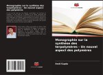 Monographie sur la synthèse des terpolymères - Un nouvel aspect des polymères
