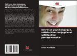 Détresse psychologique, satisfaction conjugale et satisfaction professionnelle