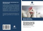 Minimierung der Sterblichkeit bei Masthähnchen