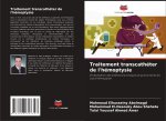 Traitement transcathéter de l'hémoptysie