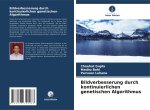 Bildverbesserung durch kontinuierlichen genetischen Algorithmus