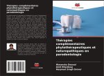Thérapies complémentaires phytothérapeutiques et naturopathiques en parodontologie