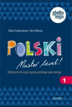 Polski. Master level! 1. Podręcznik do nauki języka polskiego jako obcego (A1). Wydawnictwo Universitas